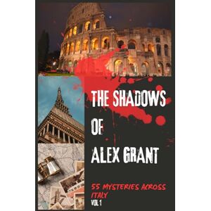 Studio, VM The Shadows of Alex Grant – Volume 1: 55 Mysterious Stories with Puzzles to Solve: Do you have the intuition to uncover the truth before it's too late? (Le Ombre di Alex Grant) Studio, VM The Shadows of Alex Grant – Volume 1: 55 Mysterious Stories with Puzzles to Solve: Do you have the intuition to uncover the truth before it's too late? (Le Ombre di Alex Grant)