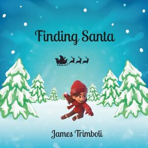Trimboli, James Finding Santa Trimboli, James Finding Santa