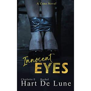 De Lune, Rachel Innocent Eyes: Volume 1 (A Cane Novel) De Lune, Rachel Innocent Eyes: Volume 1 (A Cane Novel)