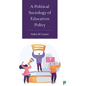 Gunter, Helen A Political Sociology of Education Policy Gunter, Helen A Political Sociology of Education Policy