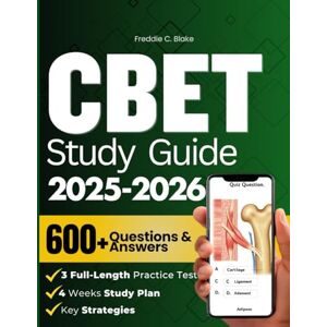 Blake, Freddie C. CBET EXAM STUDY GUIDE 2025-2026: 600 Practice Questions With Detailed Answers And Explanations To Ensure Success In The Certified Biomedical Equipment Technician. Blake, Freddie C. CBET EXAM STUDY GUIDE 2025-2026: 600 Practice Questions With Detailed Answers And Explanations To Ensure Success In The Certified Biomedical Equipment Technician.