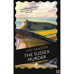 Sansom, Ian The Sussex Murder Sansom, Ian The Sussex Murder