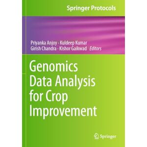 Genomics Data Analysis for Crop Improvement (Springer Protocols Handbooks) Genomics Data Analysis for Crop Improvement (Springer Protocols Handbooks)