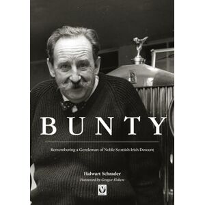 Schrader, Halwart Bunty: Remembering a Gentleman of Noble Scottish Descent Schrader, Halwart Bunty: Remembering a Gentleman of Noble Scottish Descent