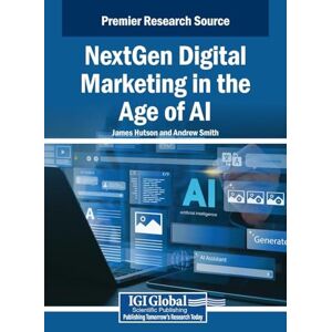 Hutson, James NextGen Digital Marketing in the Age of AI Hutson, James NextGen Digital Marketing in the Age of AI
