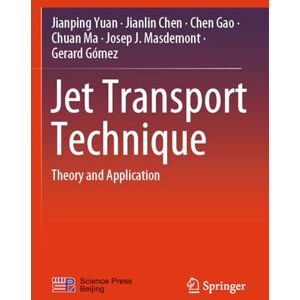 Yuan, Jianping Jet Transport Technique: Theory and Application Yuan, Jianping Jet Transport Technique: Theory and Application