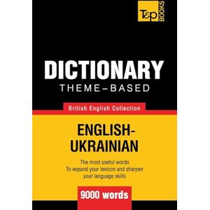 Taranov, Andrey Theme-based dictionary British English-Ukrainian 9000 words: 170 (British English Collection) Taranov, Andrey Theme-based dictionary British English-Ukrainian 9000 words: 170 (British English Collection)