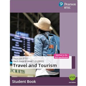 BTEC Tech Award 2022 Travel and Tourism Student Book BTEC Tech Award 2022 Travel and Tourism Student Book