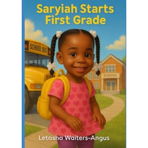 Waiters-Angus, Letasha Saryiah Starts First Grade Waiters-Angus, Letasha Saryiah Starts First Grade