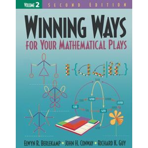 Berlekamp, Elwyn R. Winning Ways for Your Mathematical Plays, Volume 2 Berlekamp, Elwyn R. Winning Ways for Your Mathematical Plays, Volume 2