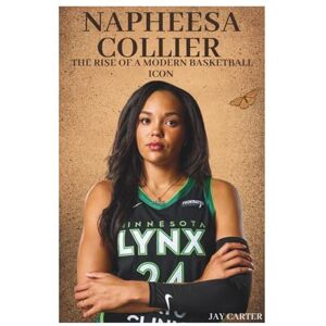 Carter, Jay Napheesa Collier: The Rise of a Modern Basketball Icon Carter, Jay Napheesa Collier: The Rise of a Modern Basketball Icon