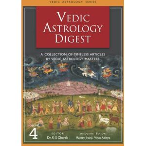 Charak, Dr. K S Vedic Astrology Digest Volume 4 Charak, Dr. K S Vedic Astrology Digest Volume 4