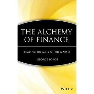 Soros, George The Alchemy of Finance: Reading the Mind of the Market (Wiley Audio) Soros, George The Alchemy of Finance: Reading the Mind of the Market (Wiley Audio)