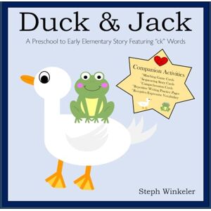 Winkeler, Steph Duck & Jack: A Preschool to Early Elementary Story Featuring Reading/Writing/Speech & Language/Memory Activities with "ck" Words (Speech and Language Books) Winkeler, Steph Duck & Jack: A Preschool to Early Elementary Story Featuring Reading/Writing/Speech & Language/Memory Activities with "ck" Words (Speech and Language Books)