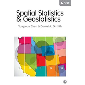 Yongwan Chun Spatial Statistics and Geostatistics: Theory and Applications for Geographic Information Science and Technology (SAGE Advances in Geographic Information Science and Technology Series) Yongwan Chun Spatial Statistics and Geostatistics: Theory and Applications for Geographic Information Science and Technology (SAGE Advances in Geographic Information Science and Technology Series)