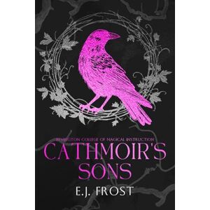 Frost, E J Cathmoir's Sons: A WhyChoose Romance: 5 (Bad Boys of Bevington) Frost, E J Cathmoir's Sons: A WhyChoose Romance: 5 (Bad Boys of Bevington)