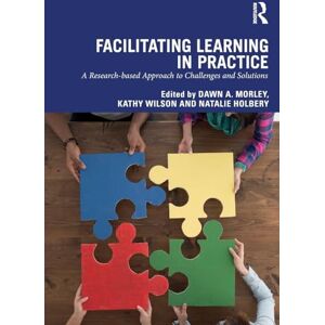 Allied Facilitating Learning in Practice: a research based approach to challenges and solutions Allied Facilitating Learning in Practice: a research based approach to challenges and solutions