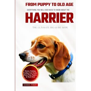 Troy, James The Ultimate Harrier Big Guide: Everything You Will Ever Need To Know About The Harrier Book Troy, James The Ultimate Harrier Big Guide: Everything You Will Ever Need To Know About The Harrier Book