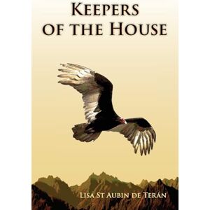 St Aubin de Terán, Lisa Keepers of the House St Aubin de Terán, Lisa Keepers of the House
