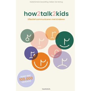 Faber How2talk2kids: effectief communiceren met kinderen Faber How2talk2kids: effectief communiceren met kinderen