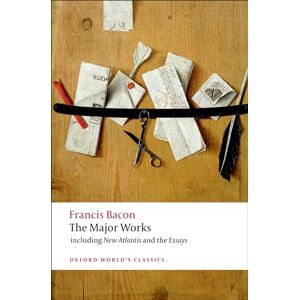 Bacon, Francis Francis Bacon The Major Works (Oxford World's Classics) Bacon, Francis Francis Bacon The Major Works (Oxford World's Classics)