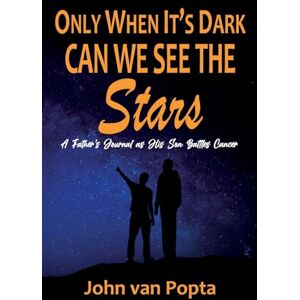 Van Popta, John Only When It's Dark Can We See The Stars Van Popta, John Only When It's Dark Can We See The Stars
