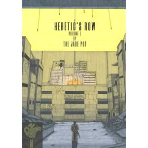 Pot, The Jade Heretic's Row: Volume 1 Pot, The Jade Heretic's Row: Volume 1