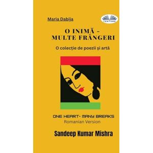 Sandeep Kumar Mishra O Inimă Multe frângeri: O colecție de poezii și artă Sandeep Kumar Mishra O Inimă Multe frângeri: O colecție de poezii și artă
