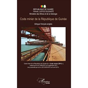 Ministère des Mines et de la Géologie, . Code minier de la République de Guinée Ministère des Mines et de la Géologie, . Code minier de la République de Guinée