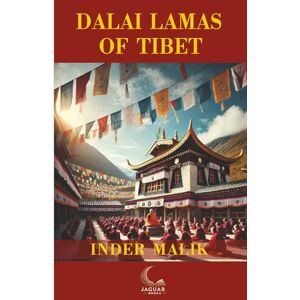 Inder Malik Dalai Lamas of Tibet Inder Malik Dalai Lamas of Tibet