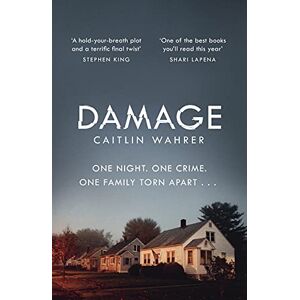Wahrer, Caitlin Damage: An unputdownable and emotionally gripping debut with a twist you won’t see coming Wahrer, Caitlin Damage: An unputdownable and emotionally gripping debut with a twist you won’t see coming