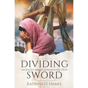 Hamel, Katrina D Dividing Sword Hamel, Katrina D Dividing Sword