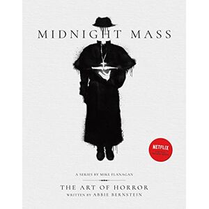 Abbie Bernstein Midnight Mass: The Art of Horror Abbie Bernstein Midnight Mass: The Art of Horror