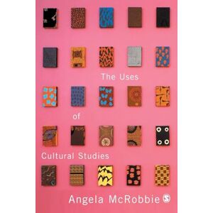 Mcrobbie, Angela The Uses of Cultural Studies: A Textbook Mcrobbie, Angela The Uses of Cultural Studies: A Textbook