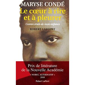 Condé, Maryse Le coeur à rire et à pleurer: Contes vrais de mon enfance Condé, Maryse Le coeur à rire et à pleurer: Contes vrais de mon enfance