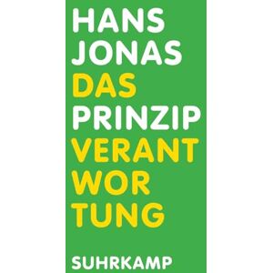 Jonas, Hans Das Prinzip Verantwortung: Versuch einer Ethik für die technologische Zivilisation. Mit einem Nachwort von Robert Habeck. Jonas, Hans Das Prinzip Verantwortung: Versuch einer Ethik für die technologische Zivilisation. Mit einem Nachwort von Robert Habeck.