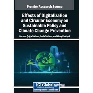 Effects of Digitalization and Circular Economy on Sustainable Policy and Climate Change Prevention Effects of Digitalization and Circular Economy on Sustainable Policy and Climate Change Prevention