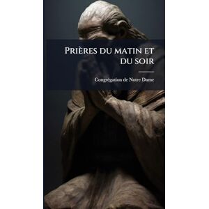 Prières du matin et du soir Prières du matin et du soir