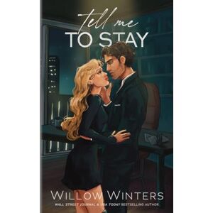 Winters, Willow Tell Me To Stay: Artist Rendition Winters, Willow Tell Me To Stay: Artist Rendition