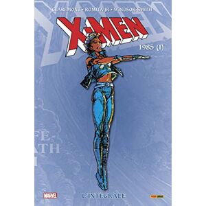 X-Men: L'intégrale 1985 I (T09 Nouvelle édition): Tome 1 X-Men: L'intégrale 1985 I (T09 Nouvelle édition): Tome 1