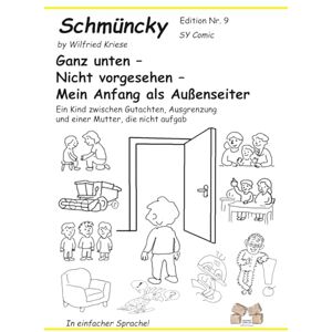 Kriese, Wilfried Schmüncky Edition Nr.9 Nicht vorgesehen – Mein Anfang als Außenseiter: Ein Kind zwischen Gutachten, Ausgrenzung und einer Mutter, die nicht aufgab Kriese, Wilfried Schmüncky Edition Nr.9 Nicht vorgesehen – Mein Anfang als Außenseiter: Ein Kind zwischen Gutachten, Ausgrenzung und einer Mutter, die nicht aufgab