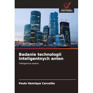 Carvalho, Paulo Henrique Badanie technologii inteligentnych anten: Inteligentna antena Carvalho, Paulo Henrique Badanie technologii inteligentnych anten: Inteligentna antena