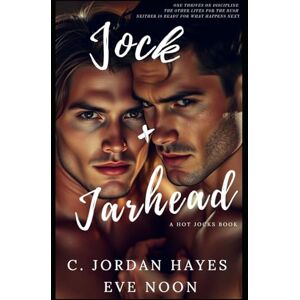 Hayes, C. Jordan Jock + Jarhead: A steamy hot M/M, straight-to-gay, first time, college romance (Hot Jocks) Hayes, C. Jordan Jock + Jarhead: A steamy hot M/M, straight-to-gay, first time, college romance (Hot Jocks)