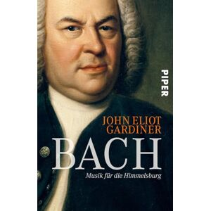 Gardiner, John Eliot Bach: Musik für die Himmelsburg Gardiner, John Eliot Bach: Musik für die Himmelsburg