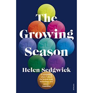 Sedgwick, Helen The Growing Season Sedgwick, Helen The Growing Season