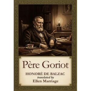 HONORÉ DE BALZAC Père Goriot HONORÉ DE BALZAC Père Goriot
