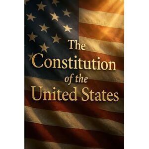 Shines, Jeromie H THE DECLARATION OF INDEPENDENCE & THE CONSTITUTION OF THE UNITED STATES Shines, Jeromie H THE DECLARATION OF INDEPENDENCE & THE CONSTITUTION OF THE UNITED STATES