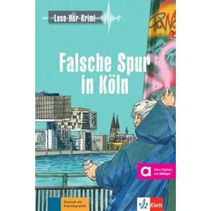 Baier, Gabi Falsche Spur in Köln Reader with audios: Lektüre mit Audios Baier, Gabi Falsche Spur in Köln Reader with audios: Lektüre mit Audios