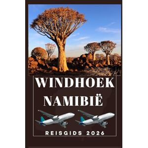 Birham, Helen WINDHOEK NAMIBIË Reisgids 2026 (AFRICA COUNTRIES UPDATED LOW BUDGET TRAVEL GUIDE (ENGLISH, GERMAN, ITALIAN, FRENCH, JAPANESE, SPANISH, DUTCH, POLISH)) Birham, Helen WINDHOEK NAMIBIË Reisgids 2026 (AFRICA COUNTRIES UPDATED LOW BUDGET TRAVEL GUIDE (ENGLISH, GERMAN, ITALIAN, FRENCH, JAPANESE, SPANISH, DUTCH, POLISH))