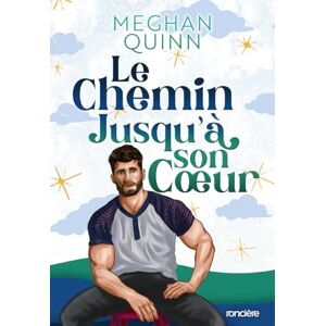 Quinn, Meghan Almond Bay Tome 03 Le Chemin jusqu'à son coeur (broché) (03) Quinn, Meghan Almond Bay Tome 03 Le Chemin jusqu'à son coeur (broché) (03)